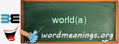 WordMeaning blackboard for world(a)